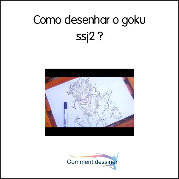 Como desenhar o goku ssj2